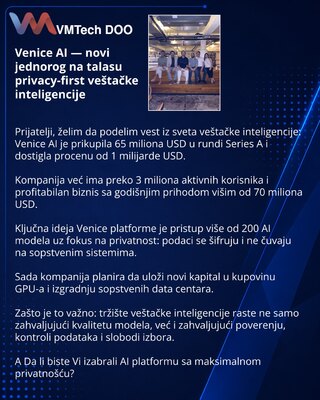 Venice AI — novi jednorog na talasu privacy-first veštačke inteligencije