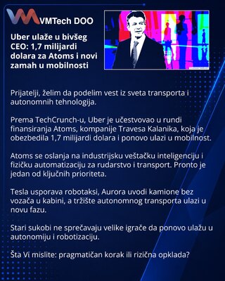 Uber ulaže u bivšeg CEO: 1,7 milijardi dolara za Atoms i novi zamah u mobilnosti