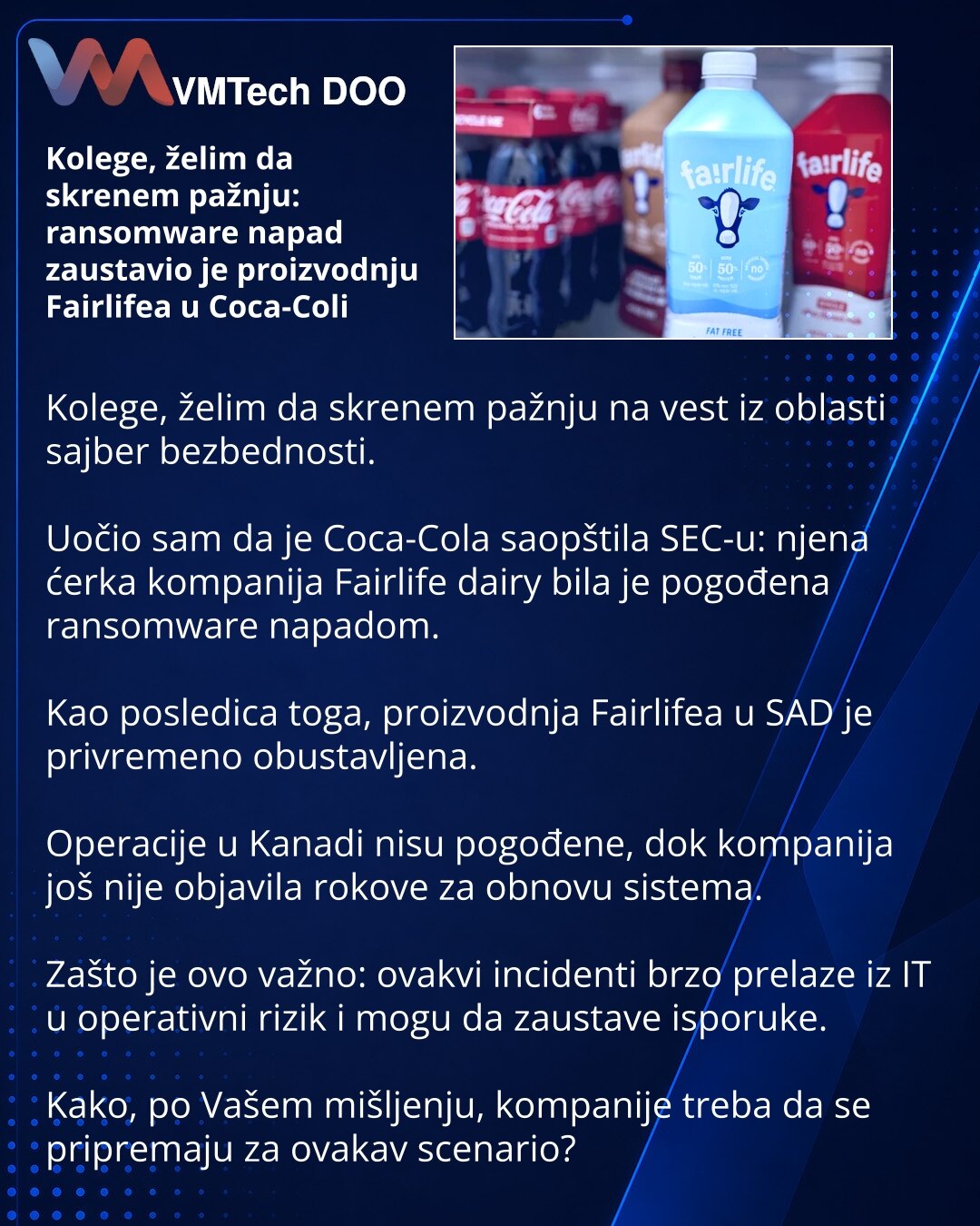 Colleagues, please note: a ransomware attack has halted Fairlife production at Coca-Cola
