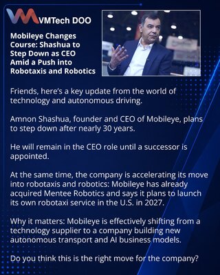 Mobileye Changes Course: Shashua to Step Down as CEO Amid a Push into Robotaxis and Robotics