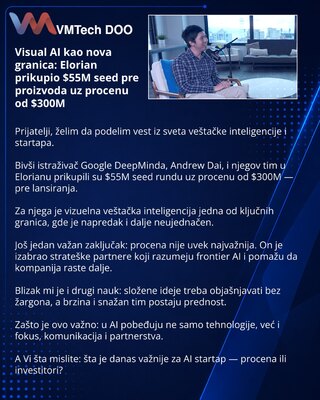 Visual AI как новый фронтир: Elorian подняла $55M seed до продукта при оценке $300M