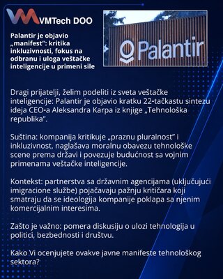 Palantir published a 'manifesto': critique of inclusivity, defense focus and AI's role in state force policy