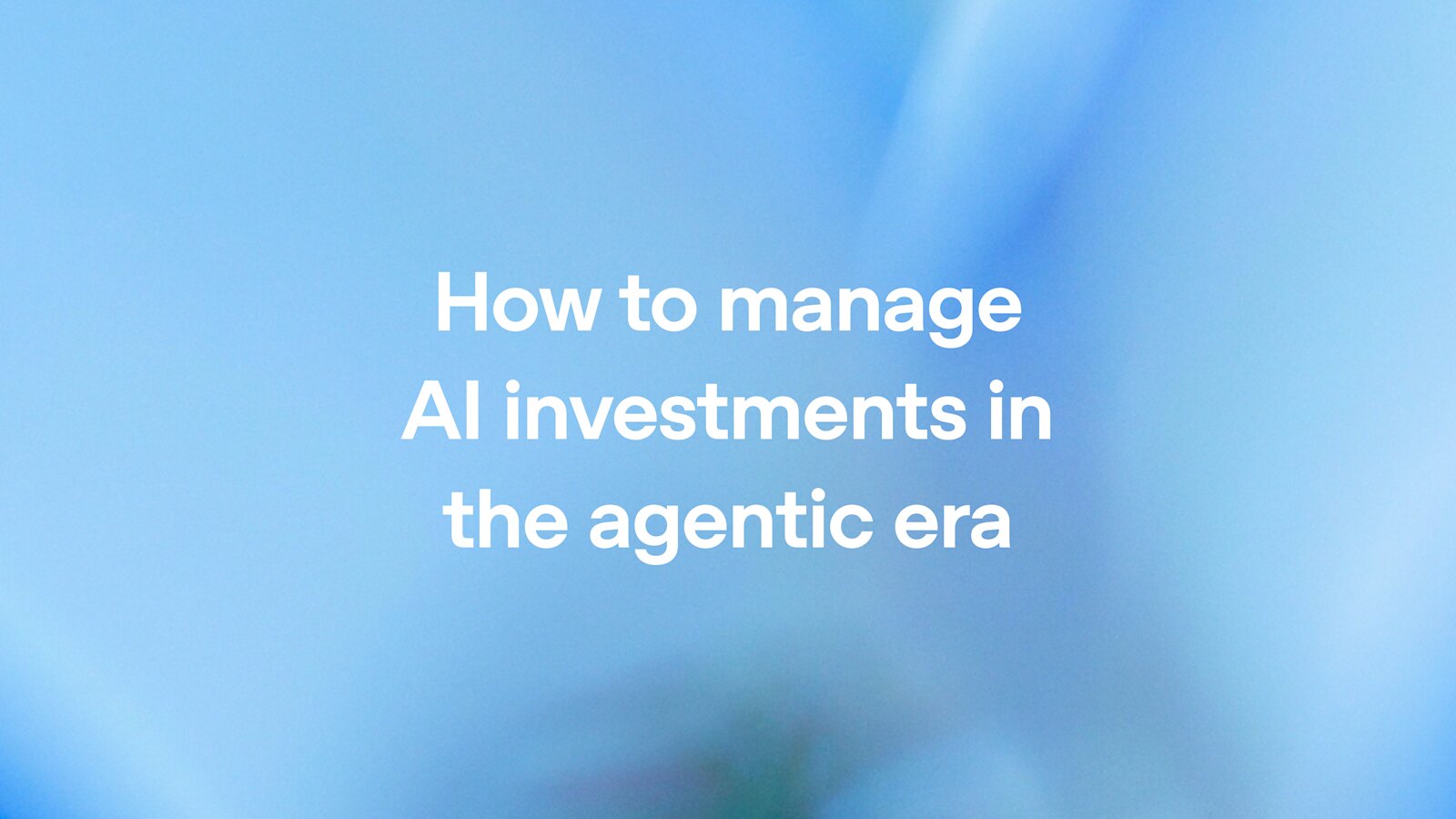 Kako upravljati investicijama u veštačku inteligenciju u eri agentic AI: 5 praktičnih koraka od OpenAI