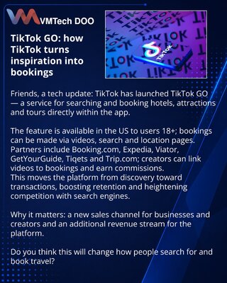 TikTok GO: kako TikTok pretvara inspiraciju u rezervacije