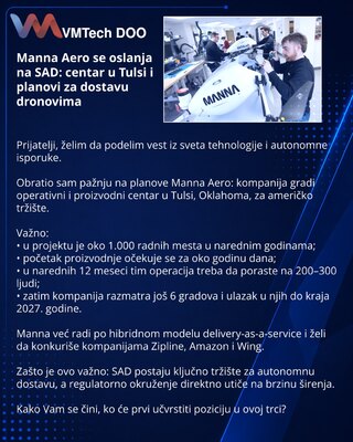 Manna Aero se oslanja na SAD: centar u Tulsi i planovi za dostavu dronovima